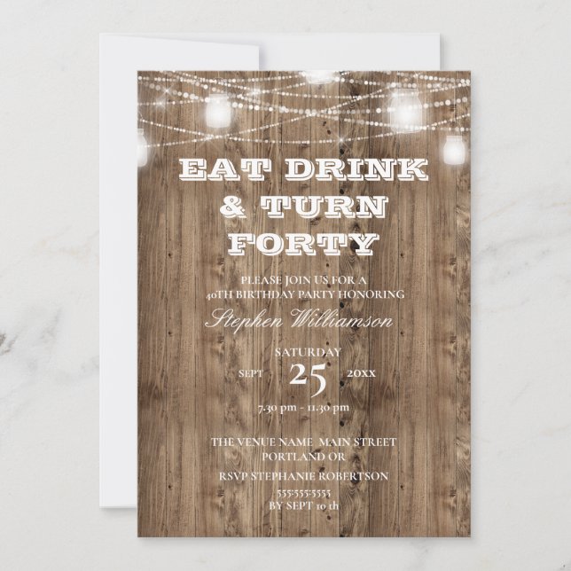 Invitación Cumpleaños 40 Barn Madera Comer Beber & Cumplir 40 (Anverso)