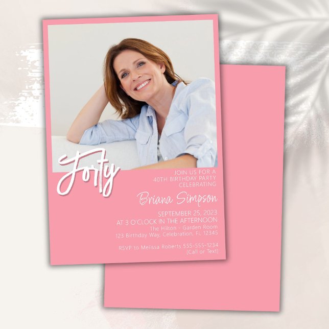 Invitación Cumpleaños 40 Foto Rosa (Subido por el creador)
