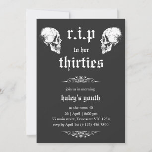 Invitación Cumpleaños 40 RIP 30s a su Twenties Cráneos Goth