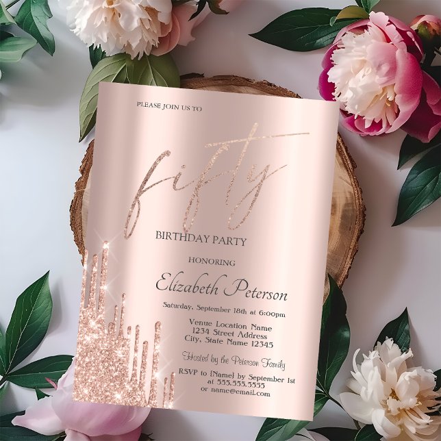 Invitación Cumpleaños 50 Brillo de Rosa Dorado Chic con Goteo (Subido por el creador)