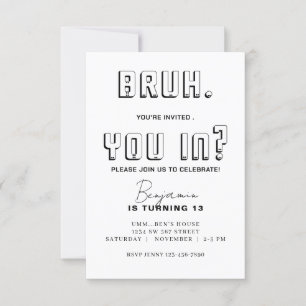 Invitación Cumpleaños Bruh monocromático Bruh