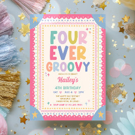 Invitación Cumpleaños caprichoso de niña Four Ever Groovy 4 a