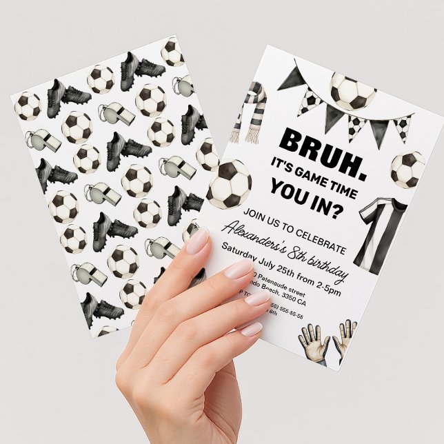 Invitación Cumpleaños de fútbol - Bruh Es hora de jugar (Modern soccer birthday invitation. Game time, bruh you in?)