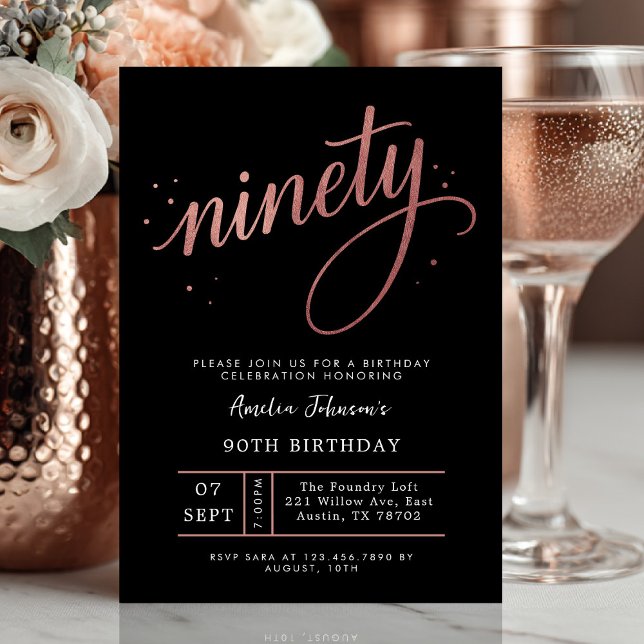 Invitación Cumpleaños número 90 elegante en rosa dorado (Ninety and radiant ✨ Celebrate a lifetime of elegance with this rose gold birthday invite.)