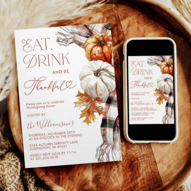 Invitación de Acción de Gracias - Bebida Comida +  (Thanksgiving Invitation - Eat Drink + Be Thankful)