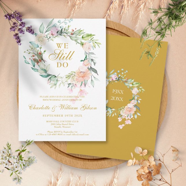 Invitación de aniversario de bodas de oro floral ' (50th Anniversary We Still Do Floral Garland Invitation)