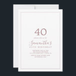 Invitación de cumpleaños 40 a la Rosa minimalista<br><div class="desc">Esta minimalista invitación a los rosas de oro por 40 años es perfecta para una simple fiesta de cumpleaños. El moderno diseño romántico presenta una tipografía clásica de oro rosa y blanco, acompañada de una caligrafía rústica y elegante con un estilo de letra a mano vintage. Personalizable de cualquier color....</div>