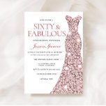 Invitación de cumpleaños 60 a la Espuma de oro Ros<br><div class="desc">Rosa Dorado Sparkle Vestido 60th Birthday Invite a 60 & Fabulous womans fiesta de cumpleaños 60th cumpleaños Variaciones a la invitación y artículos coincidentes en nuestra tienda</div>