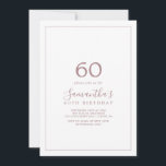 Invitación de cumpleaños 60 a la Rosa minimalista<br><div class="desc">Esta minimalista invitación a los rosas de oro por 60 años es perfecta para una simple fiesta de cumpleaños. El moderno diseño romántico presenta una tipografía clásica de oro rosa y blanco, acompañada de una caligrafía rústica y elegante con un estilo de letra a mano vintage. Personalizable de cualquier color....</div>