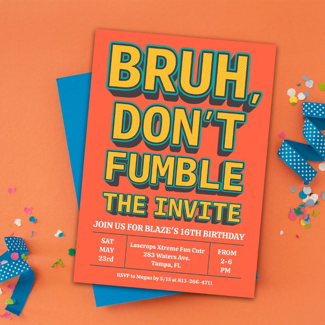 Invitación de cumpleaños Bruh No Fumbles la Pelota (Subido por el creador)