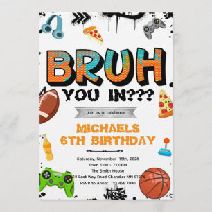 Invitación de cumpleaños de adolescente Bruh