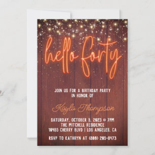 Invitación de cumpleaños de Neon Hello Cuarenta Wo