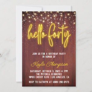 Invitación de cumpleaños de Neon Hello Cuarenta Wo