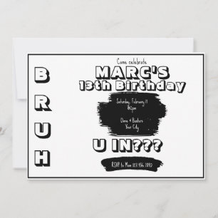 Invitación de cumpleaños en blanco y negro Bruh