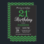Invitación de cumpleaños número 21 Chevron negro y<br><div class="desc">Invitación de cumpleaños número 21 con Chevron negro y verde.Pizarra. Cumpleaños de adultos. Invitación a cumpleaños de hombre o mujer.
Para más personalización,  haga clic en el botón "Personalizar" y utilice nuestra herramienta de diseño para modificar esta plantilla.</div>