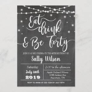 Invitación de cumpleaños número 40 come bebida y c