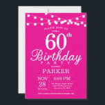 Invitación de cumpleaños número 60 Rosa caliente<br><div class="desc">Invitación de cumpleaños número 60 con String Lights. Fondo rosa caliente. Mujeres Lady Elegant Hoy Día. 13. 15. 16. 18. 20. 21. 30. 40. 50. 60. 70. 80. 90. 100. Cualquier edad. Para más personalización, haga clic en el botón "Personalizar" y utilice nuestra herramienta de diseño para modificar esta plantilla....</div>
