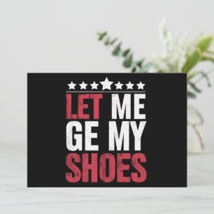Invitación Déjame Tomar Mis Zapatos Cita Divertida de Trump