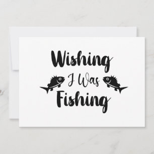 Invitación Deseando que estuviera pescando una cita divertida