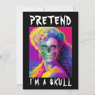 INVITACIÓN DÍA DE BRUJAS DIVERTIDO FINGE QUE SOY UNA CALAVERA