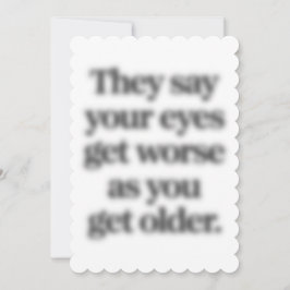 Invitación Dicen Que Tus Ojos Empeoran A Medida Que Envejeces