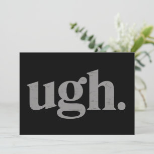 Invitación Dicho divertido sarcástico, meme de ugh humor