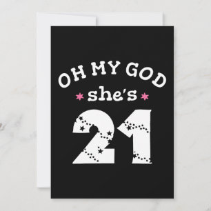 Invitación Dios mío, ella tiene 21 años