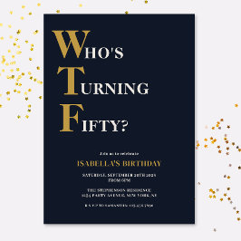 Invitación Divertido cumpleaños 50 WTF Humorístico