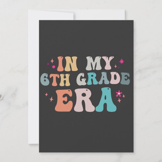 Invitación Divertido De Vuelta a la Escuela En mi Era de 6to  (Anverso)