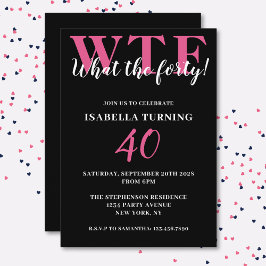 Invitación Divertido Humorístico Cumpleaños 40 WTF Negro y Ro