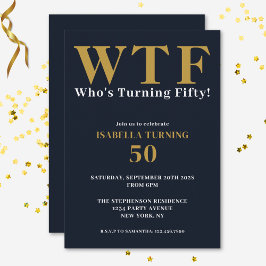 Invitación Divertido Humorístico Cumpleaños 50 WTF Azul Marin