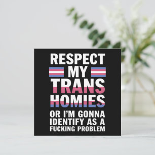 Invitación Divertido Respeto a Mis Compañeros Transexuales Me