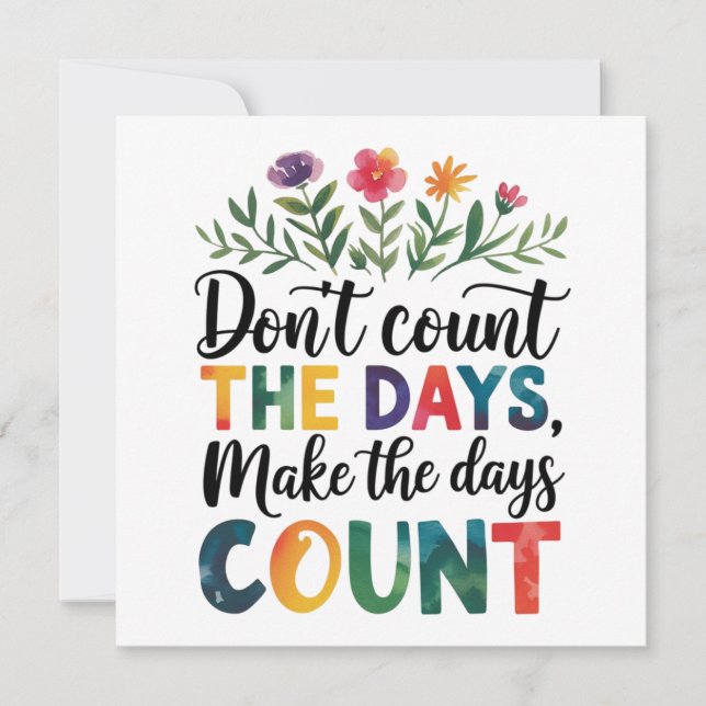 Invitación Don't count the days, make the days count (Anverso)