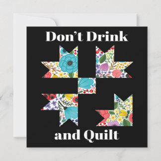 Invitación Dont Drink Quilt Sewing Funny Quilting Gift