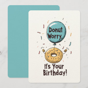 Invitación Donut Worry, es tu meme de cumpleaños gracioso