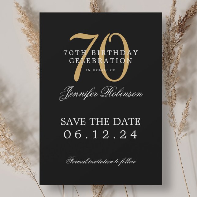 Invitación Dorado Negro 70 cumpleaños Guardar la fecha (Gold Black 70th Birthday Save the Date Invitation)
