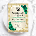 Invitación Dorado Verde Elegante Floral 30 cumpleaños<br><div class="desc">30.ª Invitación a la fiesta de cumpleaños. Elegante diseño verde esmeralda floral con rosas. Presenta franjas de oro purpurina falsas y letra de guión. Perfecto para una elegante celebración del cumpleaños de las mujeres. ¡Se puede personalizar para cualquier edad! Invitaciones Zazzle impresas o una plantilla imprimible digital de descarga instantánea....</div>