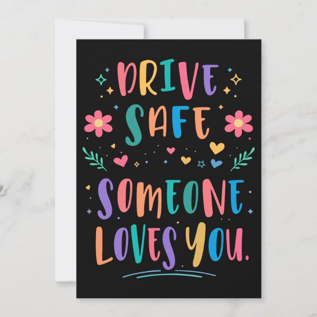 Invitación Drive safe someone loves you (Anverso)