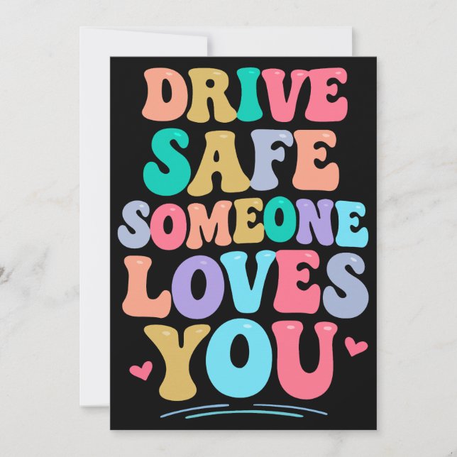 Invitación Drive safe someone loves you (Anverso)