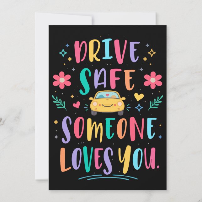 Invitación Drive safe someone loves you (Anverso)