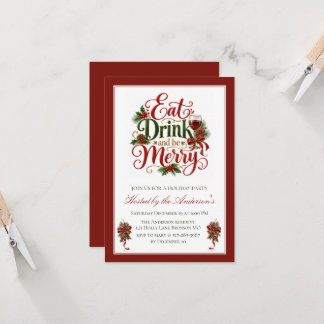 Invitación Eat Drink and be Merry Festive Holiday 