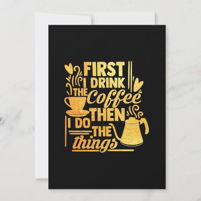 Invitación El Café Lover Primero Me Bebo El Café (Anverso)