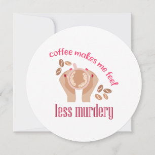 Invitación El café me hace sentir menos asesino, cita gracios