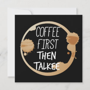 Invitación El Café Primero Y Después Talkee Talking Mug Stain