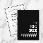Invitación El gran cumpleaños número 60<br><div class="desc">¿Trayendo una fiesta de cumpleaños número 60? Asegúrese de enviar una invitación para que los huéspedes se entusiasmen con su fiesta. "The BIG SIX ohhhhh!" - cambia a cualquier edad y color de fondo en el frente y personaliza los detalles de su fiesta en la parte posterior.</div>