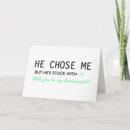 Invitación Él me eligió, pero está atascado con nosotros