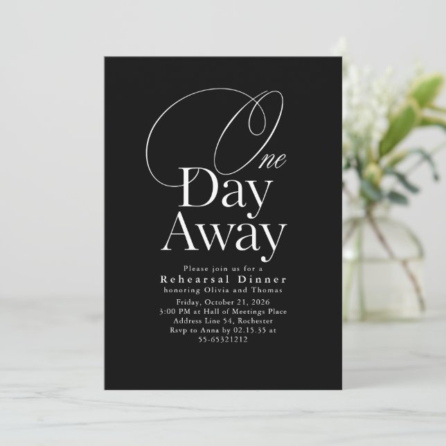Invitación Elegant Black Rehearsal Dinner One Day Away (Anverso de pie)