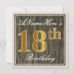 Invitación Elegante, Faux Wood, Faux Gold 18th Birthday   Nam<br><div class="desc">Este sencillo y elegante diseño de invitación para fiestas de cumpleaños incluye un mensaje personalizado como "ANameHere's 18th Birthday" (con el "18th" con un aspecto de color falso/imitación dorado) dentro de un rústico área de apariencia de madera de imitación con un sencillo contorno fronterizo. El nombre se encuentra en un...</div>