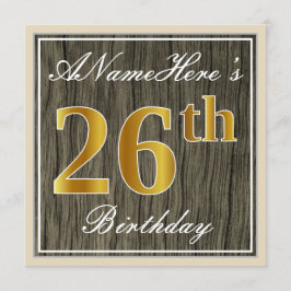 Invitación Elegante, Faux Wood, Faux Gold 26th Birthday + Nam
