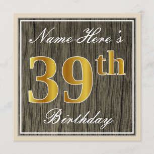 Invitación Elegante, Faux Wood, Faux Gold 39th Birthday + Nam